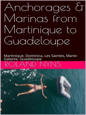 cover image of Anchorages & Marinas from Martinique to Guadeloupe
